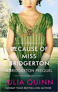 Because of Miss Bridgerton -UK