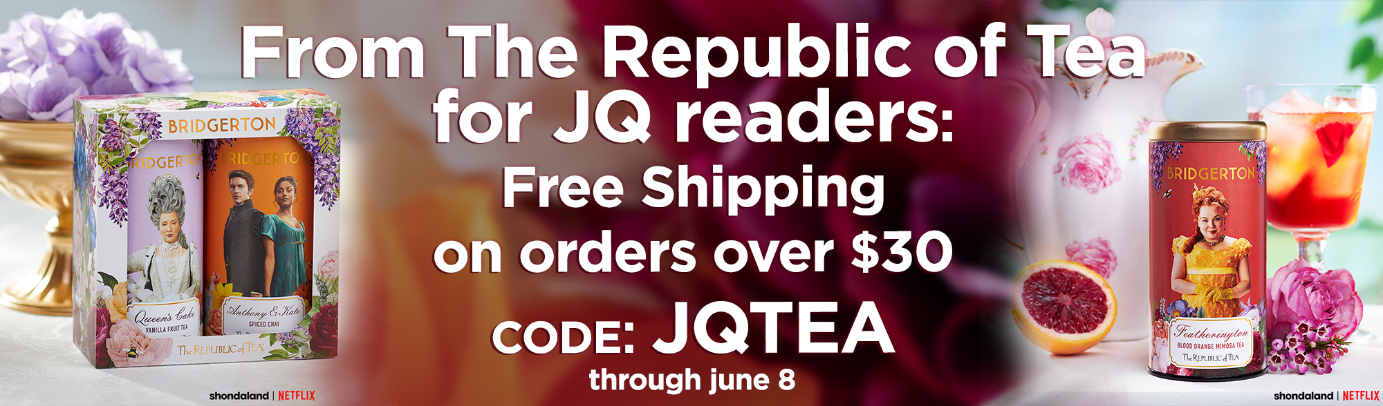 From The Republic of Tea for JQ readers: Free Shipping on orders over $30 | CODE: JQTEA | through June 8
