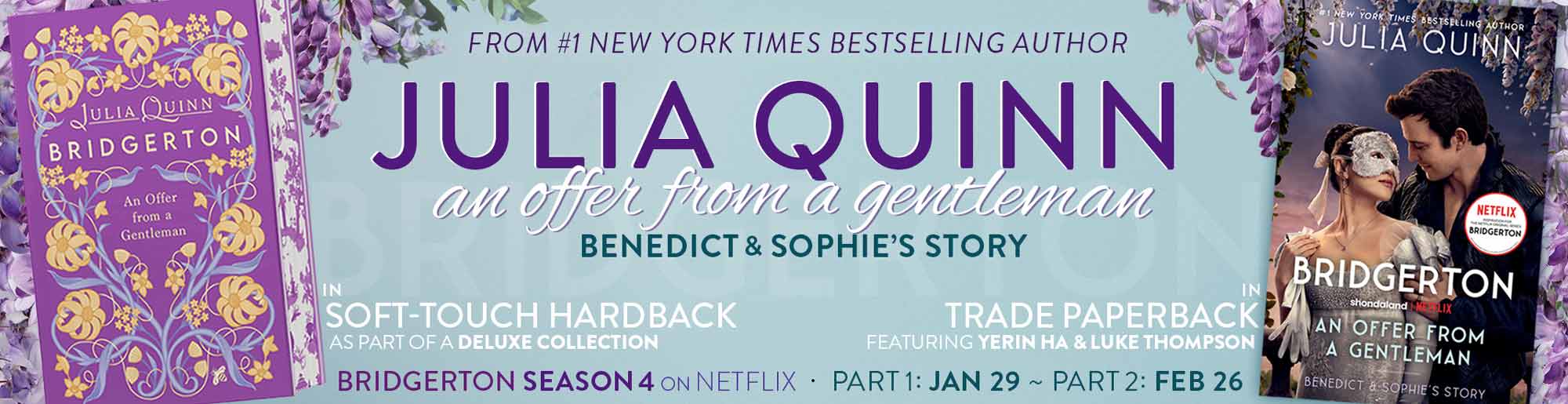 From #1 New York Times bestselling author Julia Quinn | Benedict's story coming next on Bridgerton Season 4